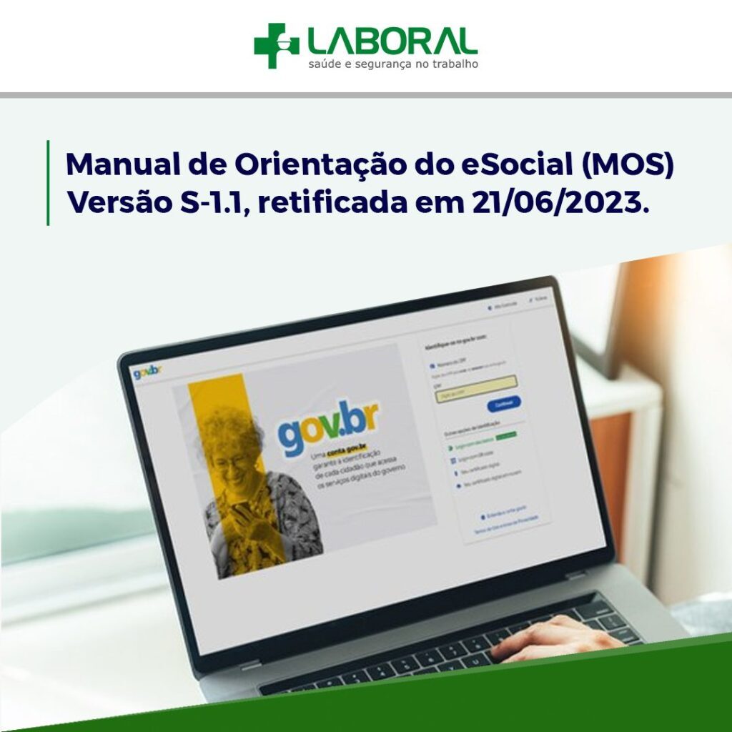 Manual de Orientação do eSocial (MOS) – Versão S-1.1, retificada em 21/06/2023.